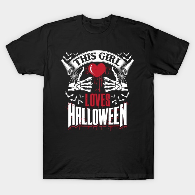 This Girl Loves Halloween Scary Design T-Shirt by ghsp